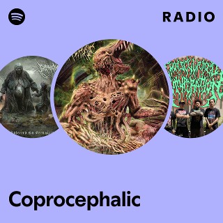 Coprocephalic | Spotify