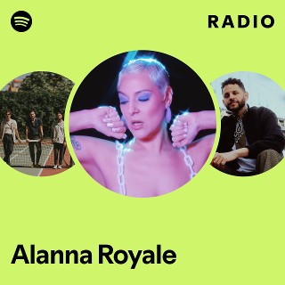 Alanna Royale | Spotify