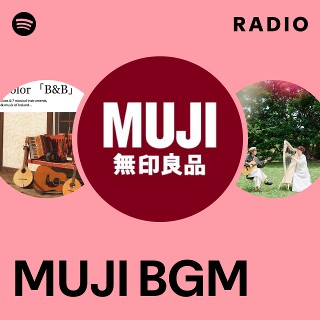 MUJI BGM | Spotify