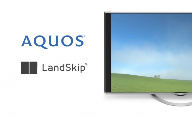 LandSkip、シャープ「AQUOS 4K」に風景配信 | 株式会社ランドスキップ