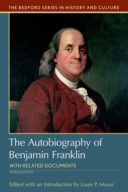 The Autobiography of Benjamin Franklin, 3rd Edition | BFW Publishers