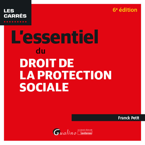 L'essentiel du droit de la protection sociale - Gualino