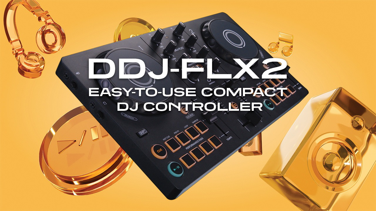 FREE YOUR INNER DJ: 推出DJ控制器“DDJ-FLX2” - AlphaTheta