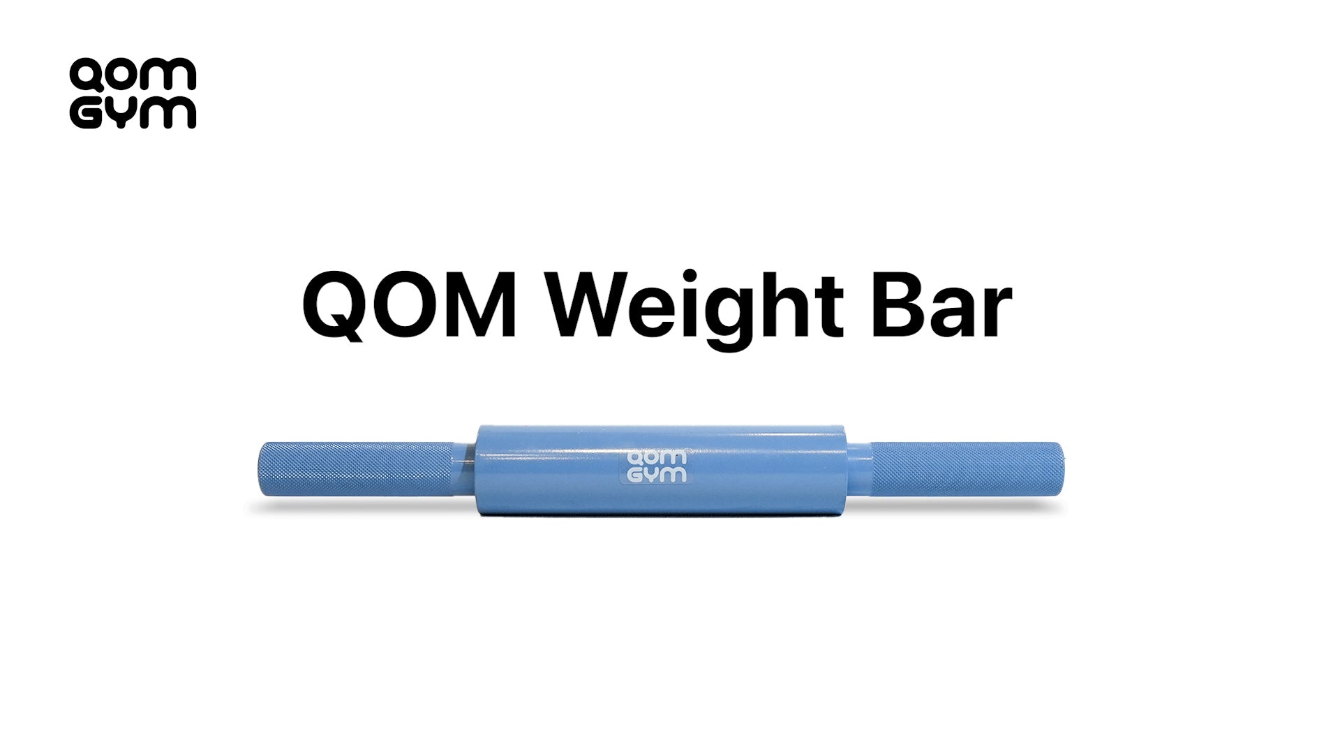 QOM Weight Bar | 東京大学名誉教授監修、軸を使った動きが習得できる