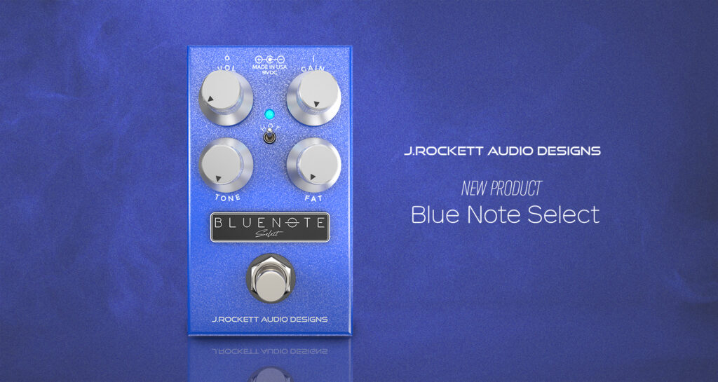 J.Rockett Audio DesignsよりBlueNote Select登場！ - NEWS - Quanta