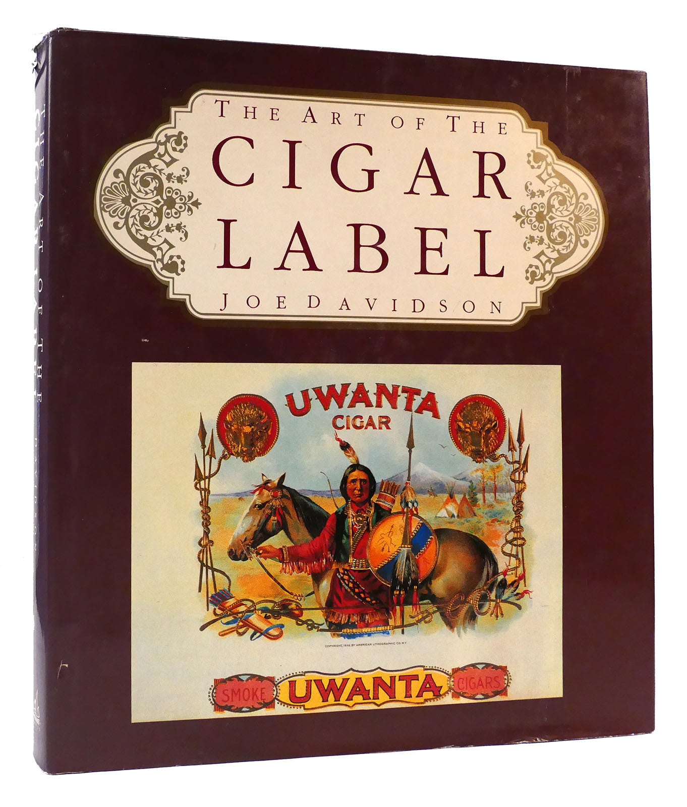 THE ART OF THE CIGAR LABEL | Joe Davidson | First Edition; First