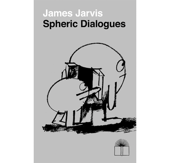 James Jarvis Spheric Dialogues ARTBOOK | D.A.P. 2014 Catalog Books