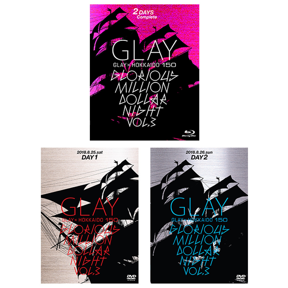 GLAY x HOKKAIDO 150 GLORIOUS MILLION DOLLAR NIGHT Vol.3