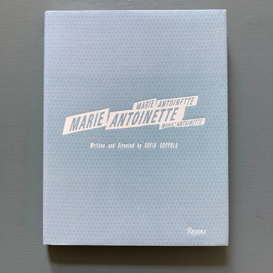 Sofia Coppola - Marie Antoinette - Rizzoli 2006 - Saint-Martin