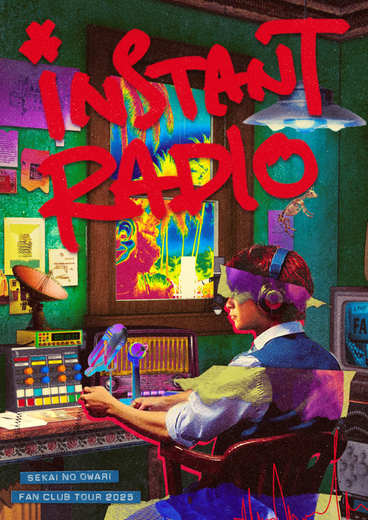 SEKAI NO OWARI FANCLUB TOUR 2025 「INSTANT RADIO」開催決定！(4/21