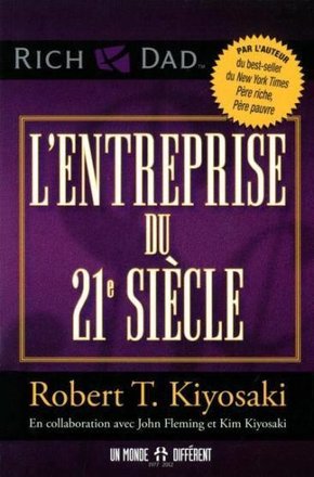 L'entreprise du 21e siècle - Robert T. Kiyosaki , John Fleming