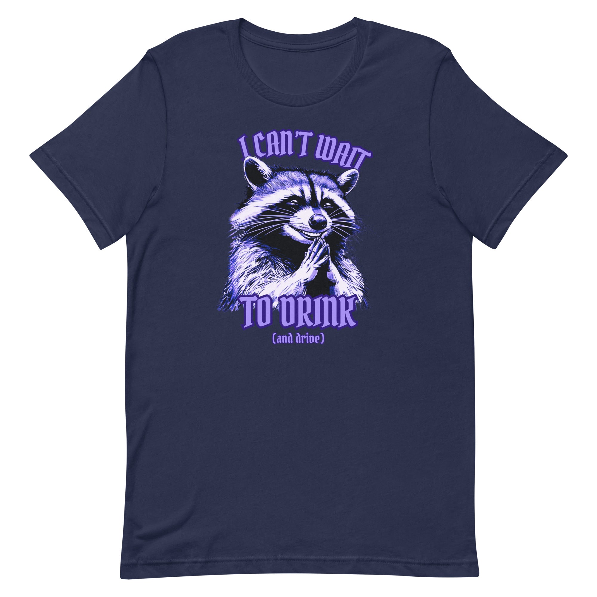 I Can't Wait To Drink T-Shirt | Raccoon-Themed T-Shirts – Sippy