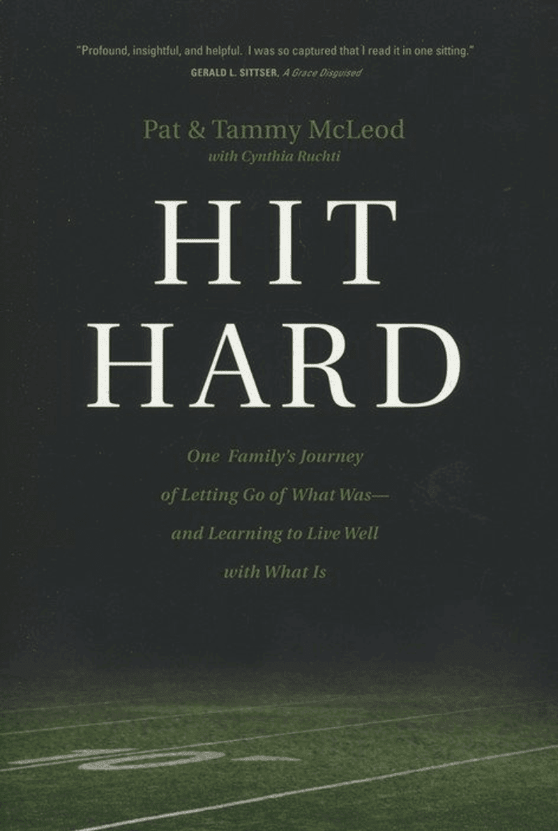 Hit Hard: One Family's Journey of Letting Go of What Was--and