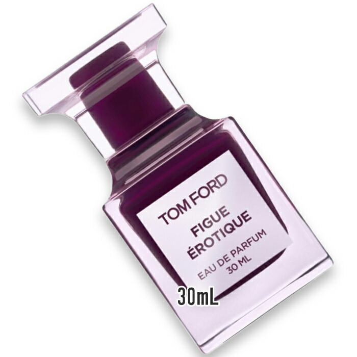 楽天市場】TOM FORD(トムフォード) フィグ エロティック オード