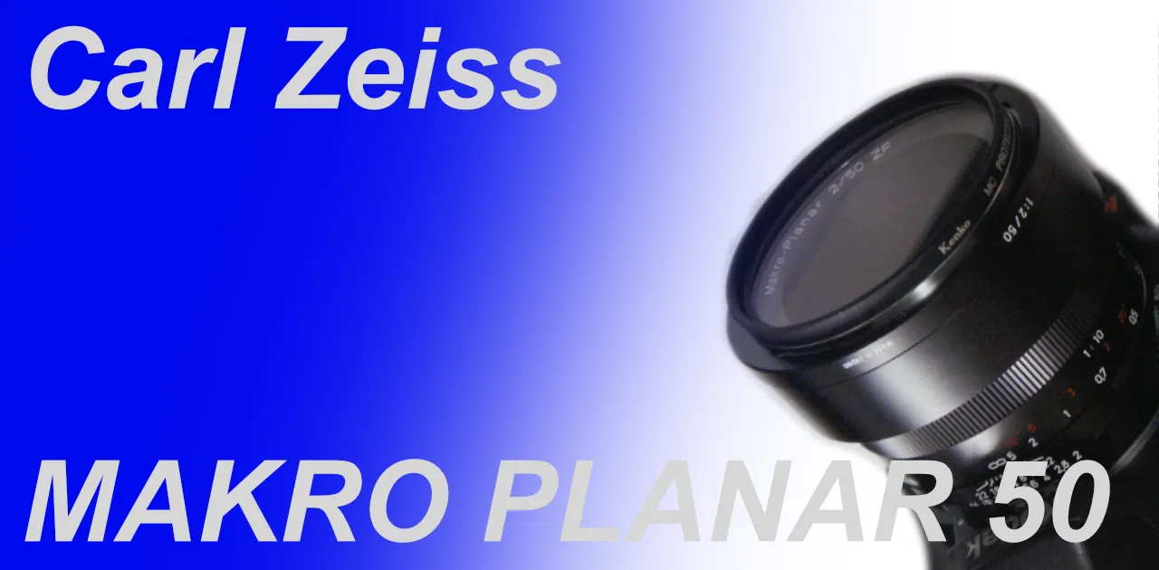 Carl Zeiss MAKRO PLANAR T* 50mm F2 – Shige's hobby