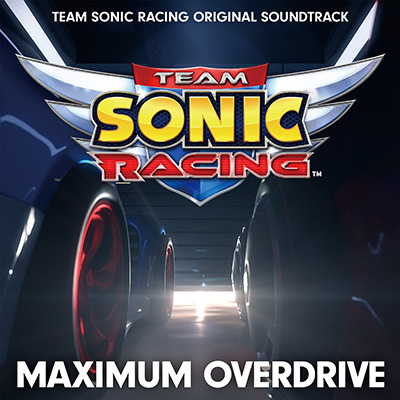 SEGA | ソニックチャンネル | MAXIMUM OVERDRIVE：TEAM SONIC RACING