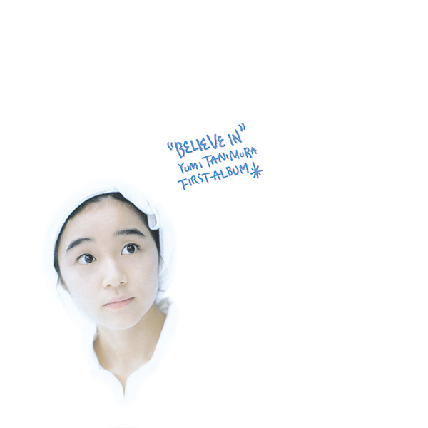 Believe In (2024 Cutting)【完全生産限定盤】 | 谷村有美 | ソニー
