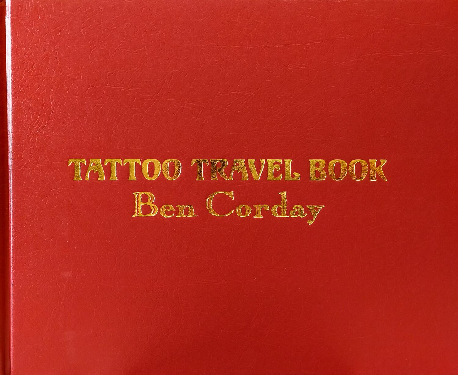 Ben Corday - Tattoo Travel Book