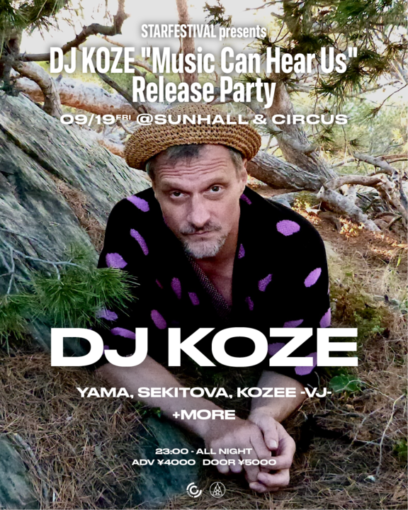 Starfestival presents DJ KOZE”Music Can Hear Us”Release Party