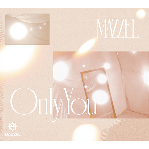 Only You【CD MAXI】【+GOODS】 | MAZZEL | UNIVERSAL MUSIC STORE ANNEX