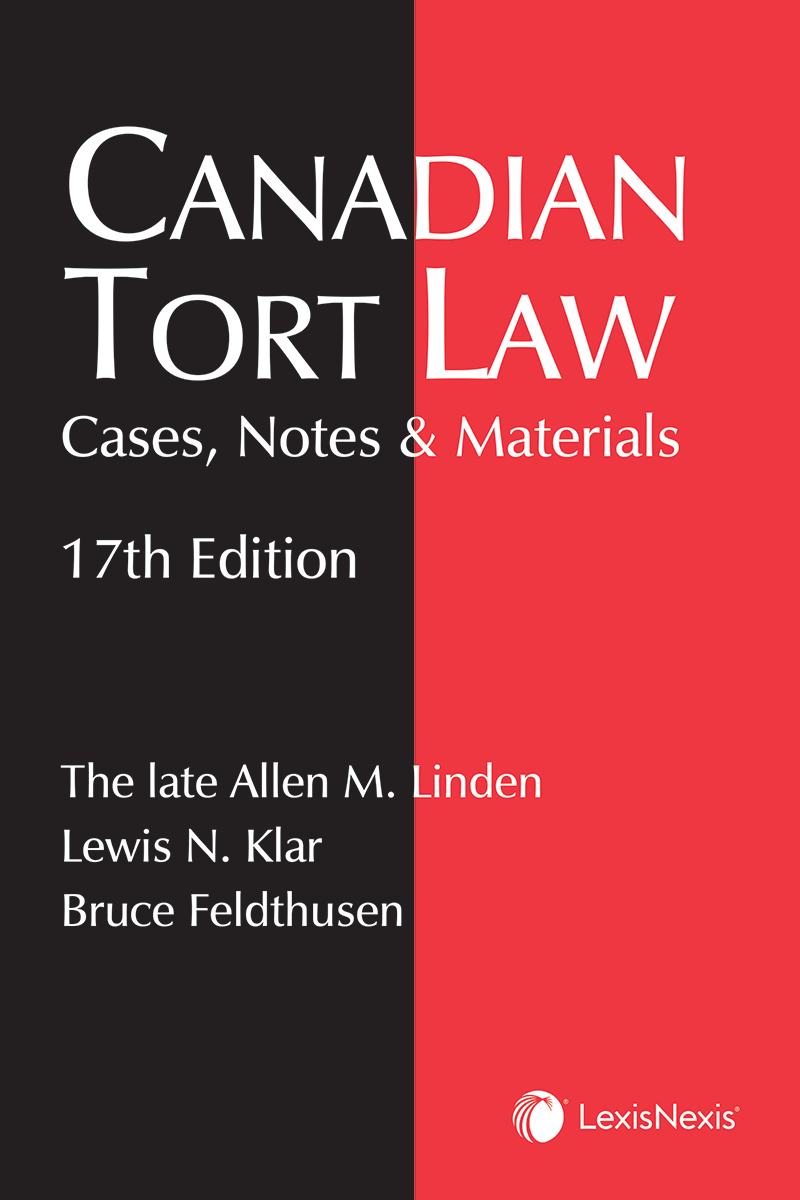 Canadian Tort Law – Cases, Notes & Materials, 17th Edition