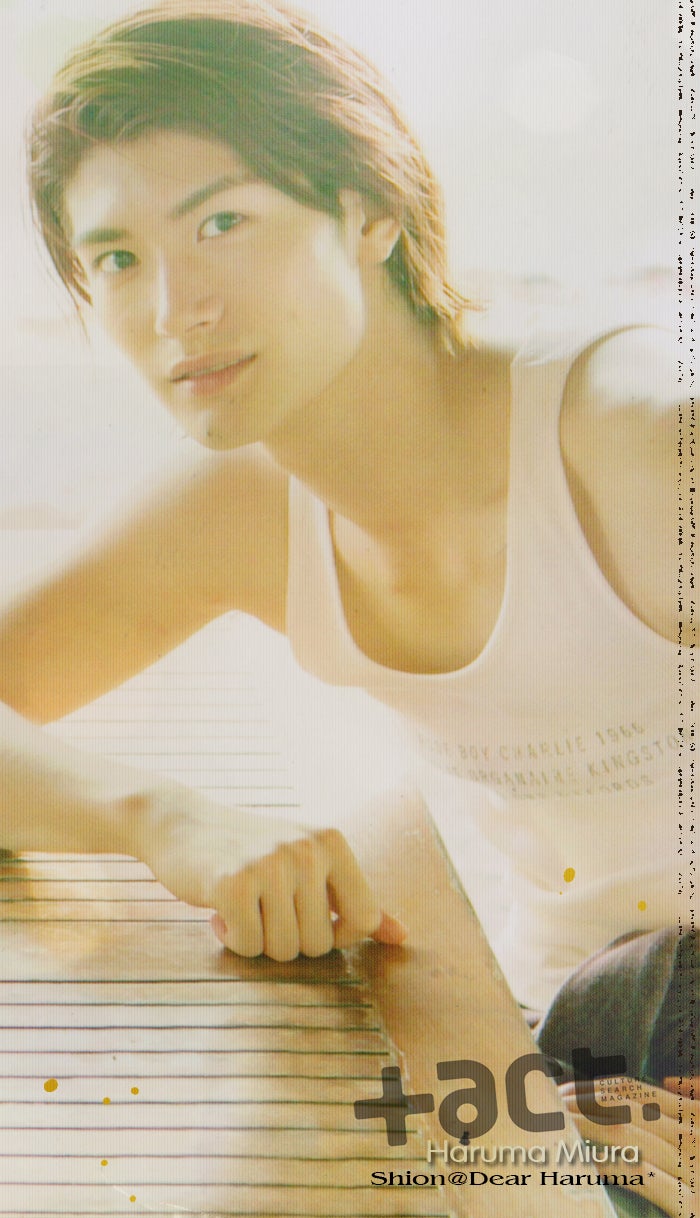 23歳の眩しい夏 別冊+act 2013年 vol.13 Part 1 | Dear Haruma*