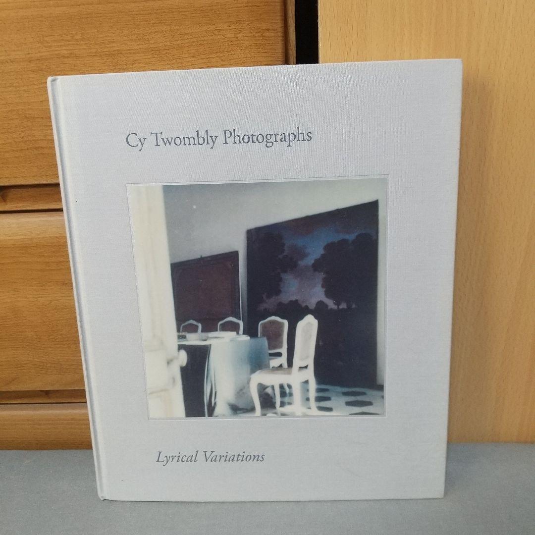 Cy Twombly サイ トゥオンブリーの写真 変奏のリリシズム j1 サイ・トゥオンブリーの写真 変奏のリリシズム | 玄玄書林
