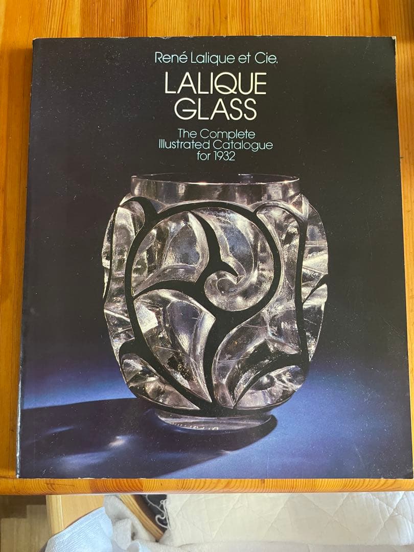 LALIQUE GLASS: 1932年カタログ Lalique Glass: The Complete Catalogue for 1932 by René Lalique