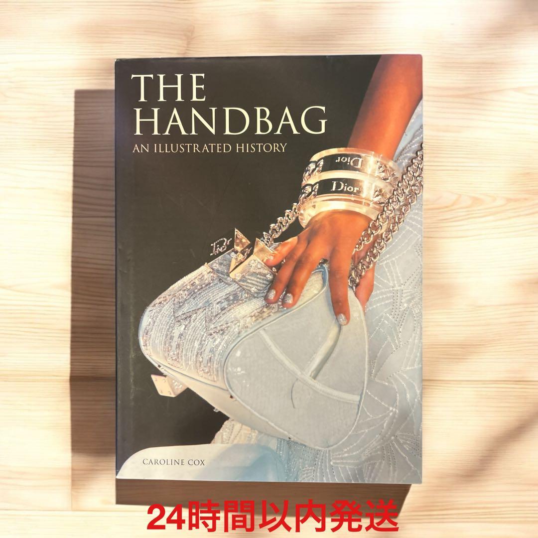 THE HANDBAG: AN ILLUSTRATED HISTORY Dior - メルカリ