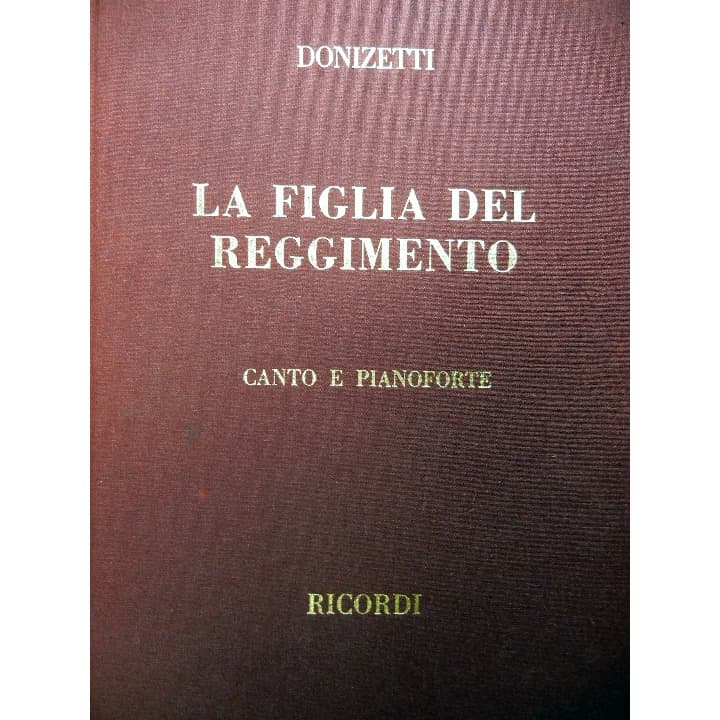 ドニゼッティ　連隊の娘　楽譜　ヴォーカルとピアノ（伊語） ドニゼッティ 連隊の娘 楽譜 ヴォーカルとピアノ（伊語） - メルカリ