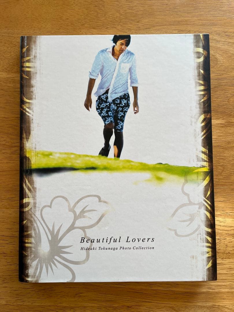 Beautiful Lovers Hideaki Tokunaga 写真集