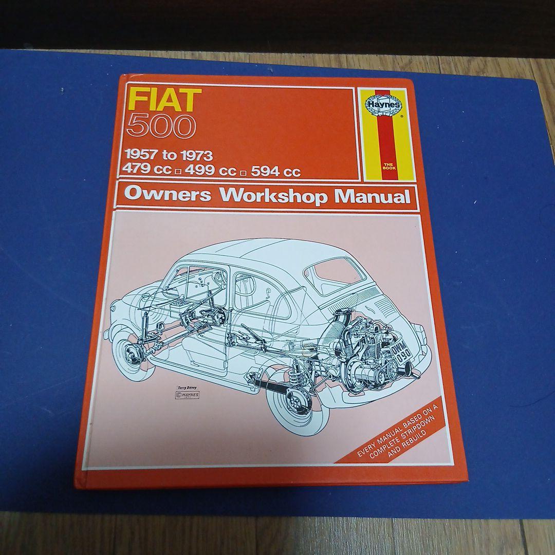 FIAT 500 オーナーズワークショップマニュアル 1957-1973 FIAT 500 オーナーズワークショップマニュアル 1957-1973 Amazon