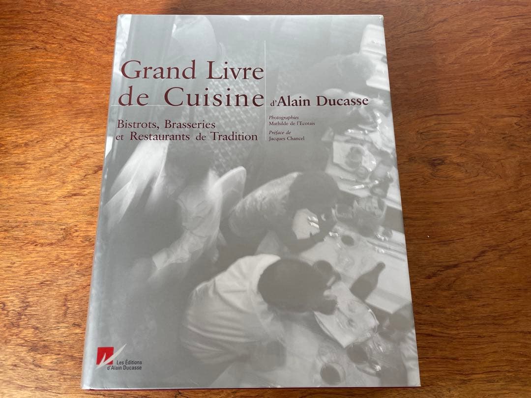 Grand Livre de Cuisine by アランデュカス Grand Livre de Cuisine: Alain Ducasse's Desserts and Pastries