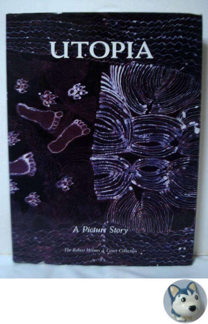 洋書 UTOPIA A Picture Story Utopia. A Picture Story. 88 Silk Batiks from the Robert Holmes à