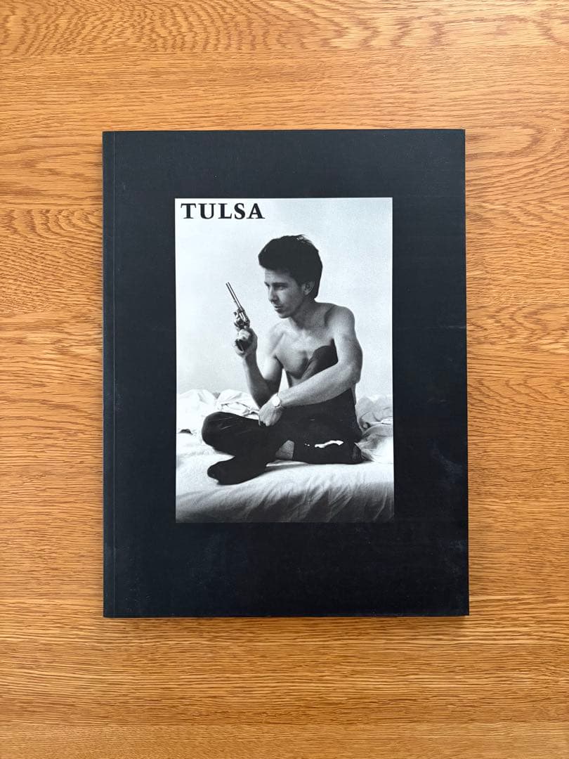アート・デザイン・音楽 TULSA LARRY CLARK Larry Clark: Tulsa ラリー・クラーク - 古本買取販売 ハモニカ古書店