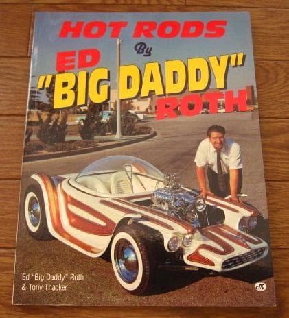 洋書 Hot Rods by Ed \"Big Daddy\" Roth Hot Rods by Ed 