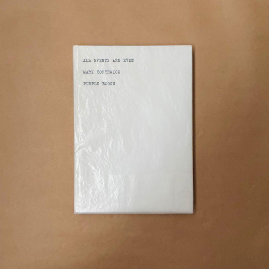 洋書 ALL EVENTS ARE EVEN MARK BORTHWICK 洋書 ALL EVENTS ARE EVEN MARK BORTHWICK 洋書 ALL EVENTS ARE EVEN