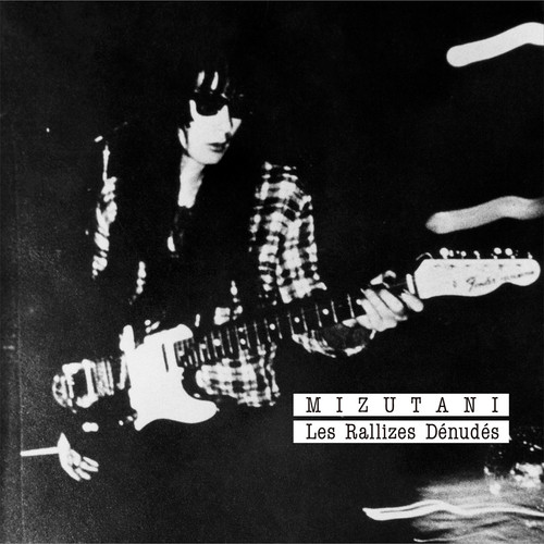 Les Rallizes Dénudés(裸のラリーズ) / MIZUTANI / Les Rallizes